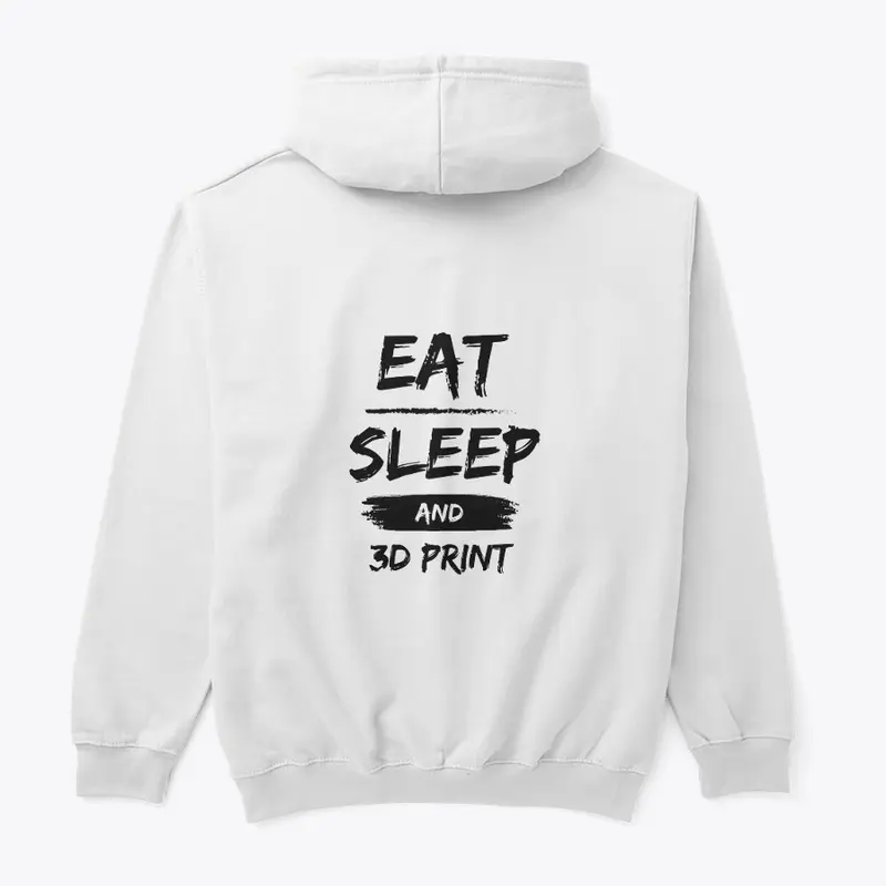 Eat Sleep And 3D Print Light Color